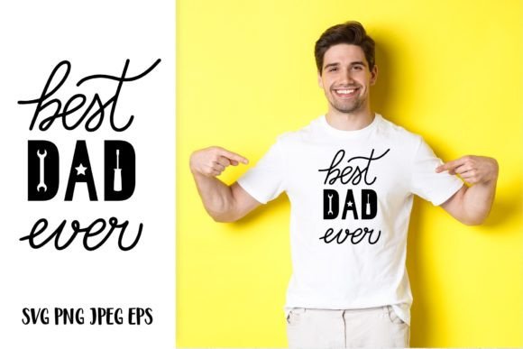 Best Dad Ever SVG for Embroidery Projects