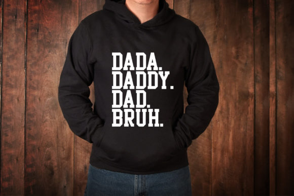 Dada Daddy Dad Bruh SVG for Print Templates and Graphics