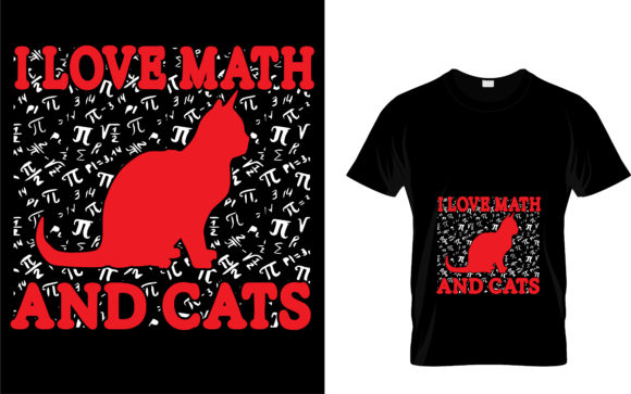 I Love Math and Cats Graphic T-Shirt Design
