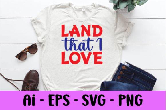Land That I Love Svg – A Festive Graphic Design Asset for Print Templates