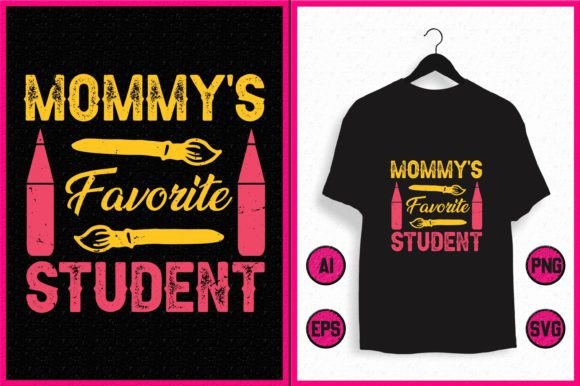 Mommy's Favorite Student Graphics T-Shirt Design