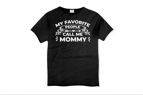 My Favorite People Mom SVG for T-Shirt Designs and Graphics