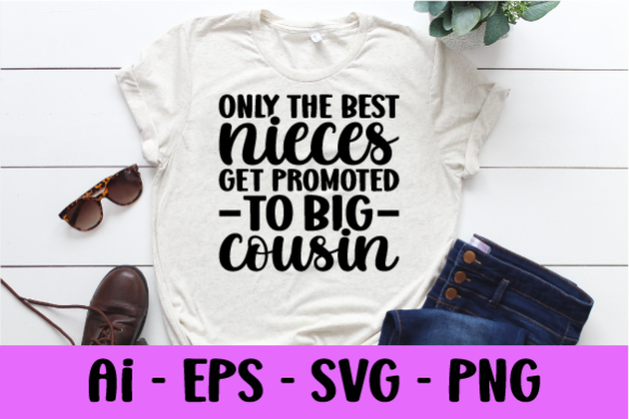 Only the Best Nieces Get Promoted Svg for Print Templates and Graphics