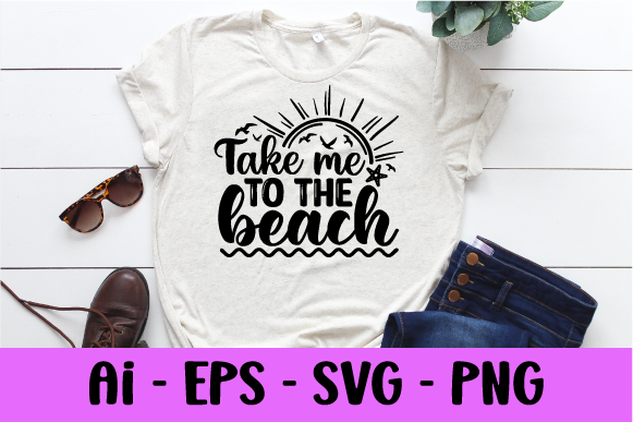 Take Me to the Beach Summer T-shirt Svg – A Playful Graphic Design Asset
