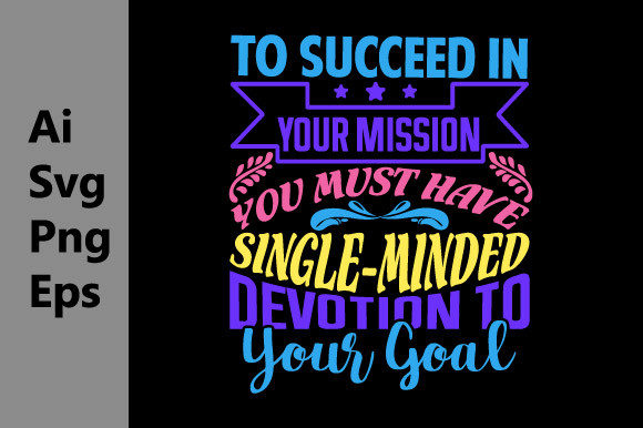 To Succeed in Your Mission Inspire Quote Graphics