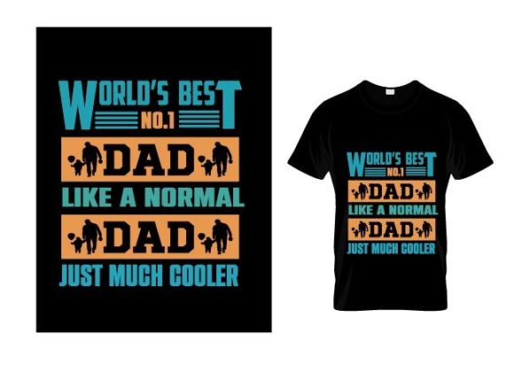 World's Best No. 1 Dad Graphics for T-Shirt Designs